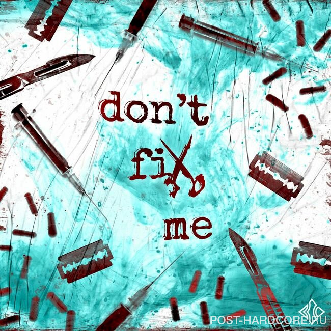 Blind Channel - Don't Fix Me [single] (2022)