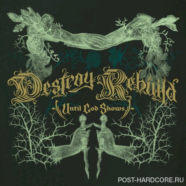 Destroy Rebuild Until God Shows - Gold [single] (2022)