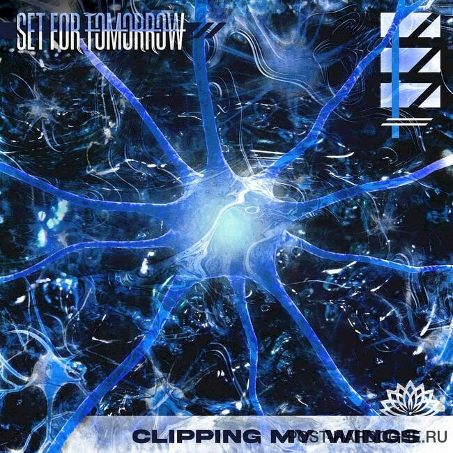 Set for Tomorrow - Clipping My Wings [single] (2023)