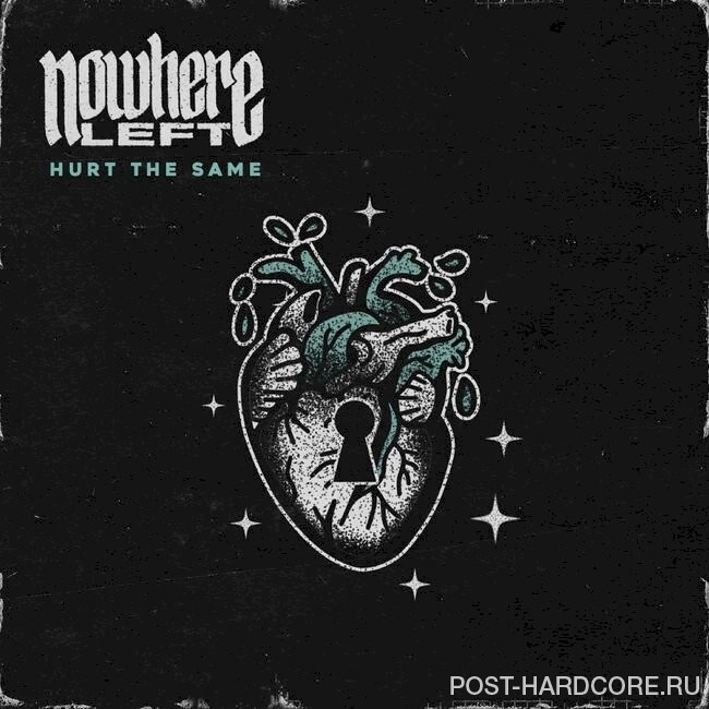 Nowhere Left - Hurt The Same [single] (2022)