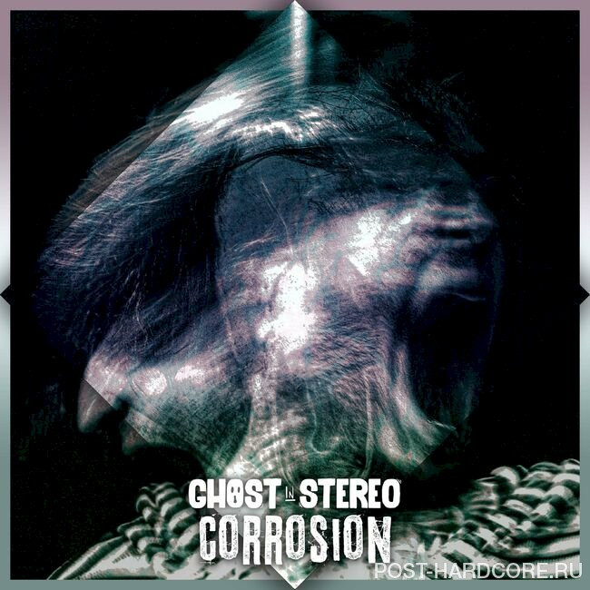 Ghost In Stereo - Corrosion [single] (2023)