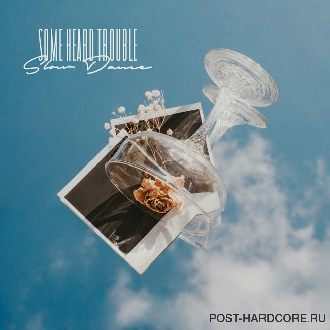 Some Heard Trouble - Slow Dance [EP] (2023)