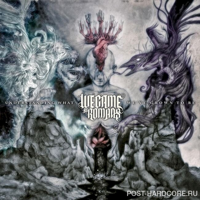 We Came As Romans - Understanding What We've Grown to Be (Deluxe Edition) (2011)