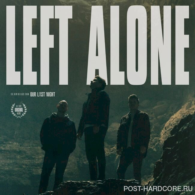 Our Last Night - Left Alone (2025)