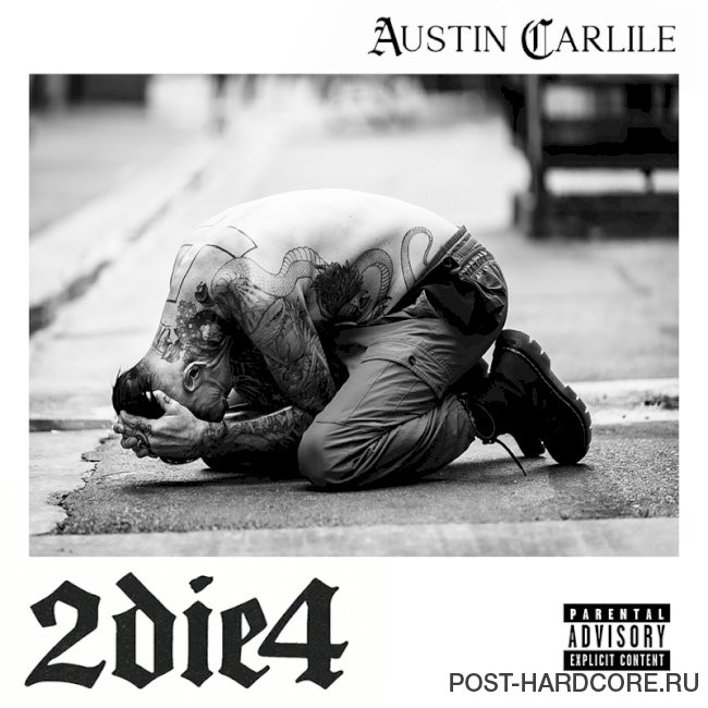 Austin Carlile - 2die4 (2026)