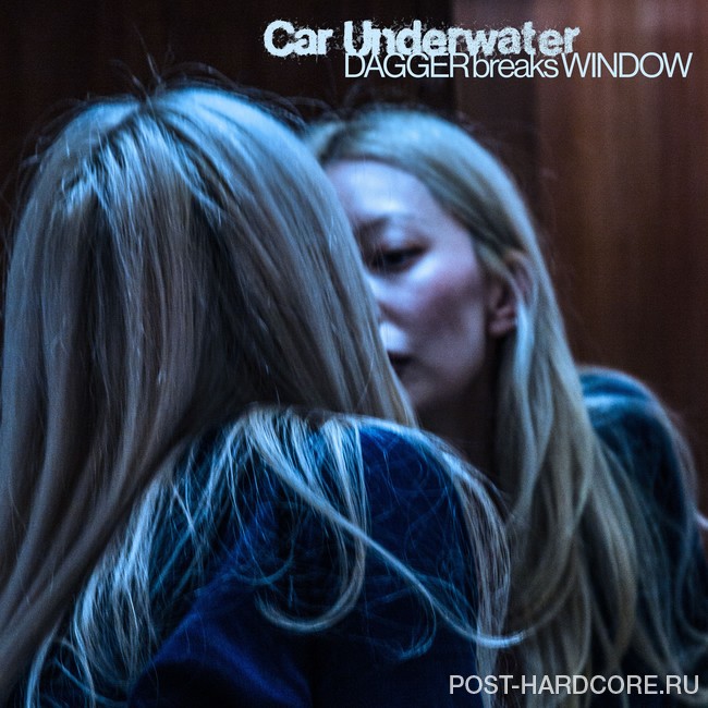 Car Underwater - Dagger Breaks Window [EP] (2026)