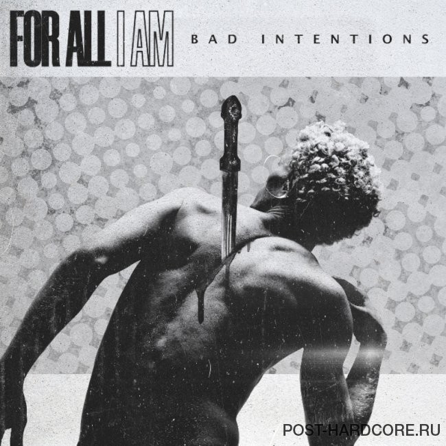 For All I Am - Bad Intentions [single] (2026)