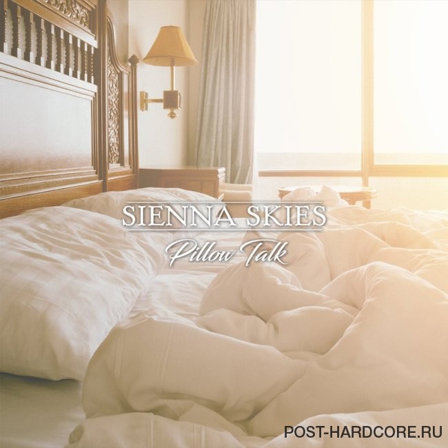 Sienna Skies - Pillow Talk [single] (2026)