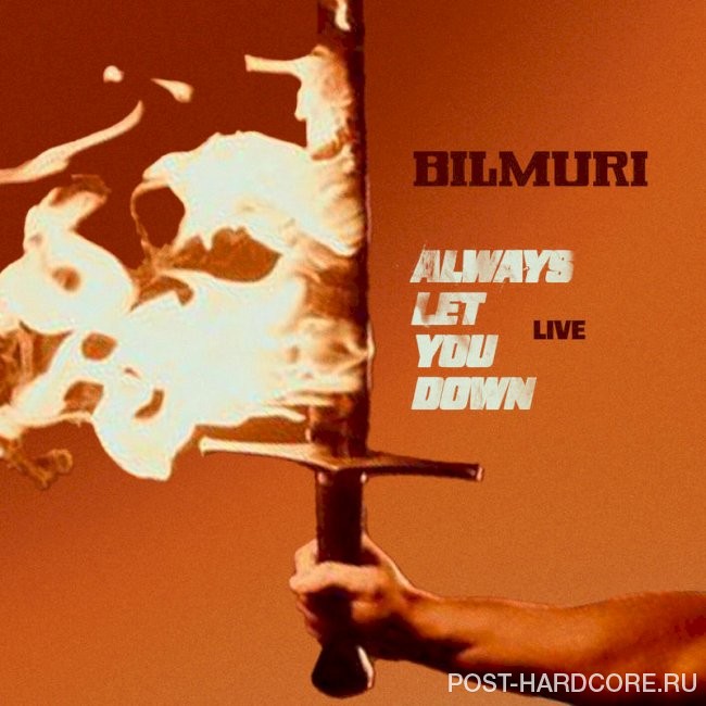 Bilmuri - ALWAYS LET YOU DOWN (LIVE IN NASHVILLE) [single] (2026)