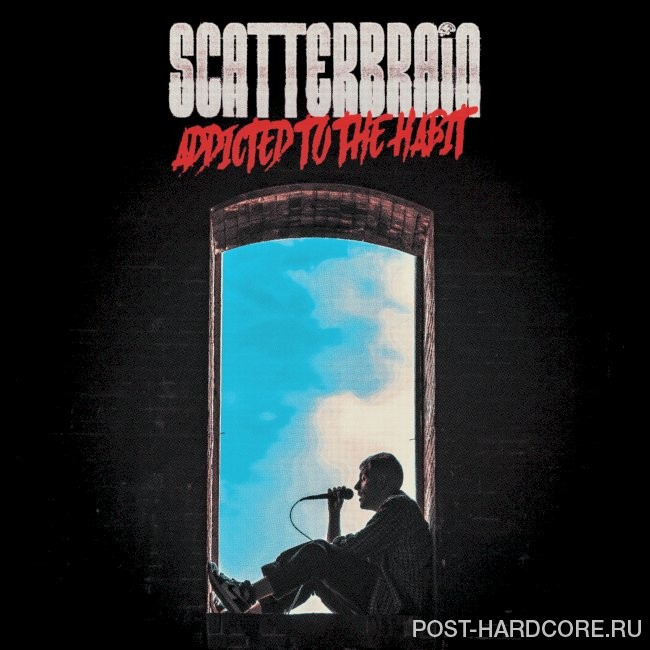 Scatterbrain - ADDICTED TO THE HABIT [single] (2026)